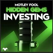 Podcast Motley Fool Hidden Gems Investing