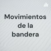Podcast Movimientos de la bandera