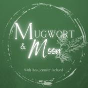 Podcast Mugwort and Moon Podcast