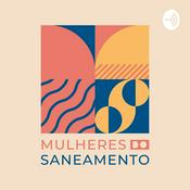 Podcast Mulheres do Saneamento