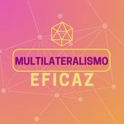 Podcast Multilateralismo Eficaz