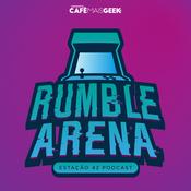 Podcast Rumble Arena