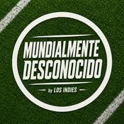 Podcast Mundialmente Desconocidos