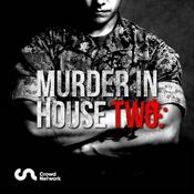 Podcast Murder in House Two