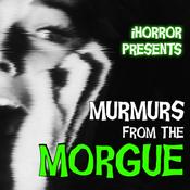 Podcast Murmurs From the Morgue