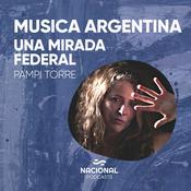 Podcast Música argentina, una mirada federal