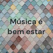 Podcast Música é bem estar