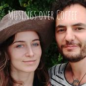 Podcast Musings over Coffee