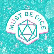 Podcast Must Be Dice