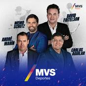 Podcast MVS Deportes - David Faitelson, André Marín, Memo Schutz y Carlos Aguilar