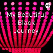 Podcast My Beautiful Black Journey