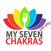 Podcast My Seven Chakras With AJ