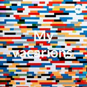Podcast My vacarions