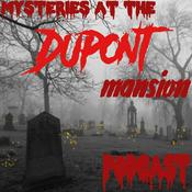 Podcast Mysteries at the DuPont Mansion