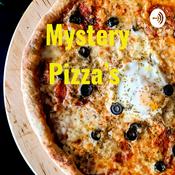 Podcast Mystery Pizza's