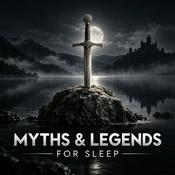 Podcast Myths & Legends for Sleep