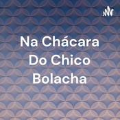 Podcast Na Chácara Do Chico Bolacha - Vitor Pivatto