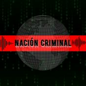 Podcast Nación Criminal