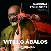 Podcast Nacional Folklórica presenta a Vitillo Ábalos
