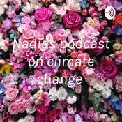 Podcast Nadias podcast on climate change