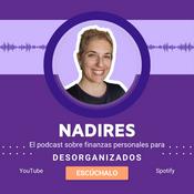Podcast Nadires, el podcast de finanzas personales para desorganizados