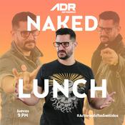 Podcast NAKED LUNCH