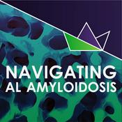 Podcast Navigating AL amyloidosis