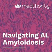 Podcast Navigating AL amyloidosis