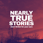Podcast Nearly True Stories