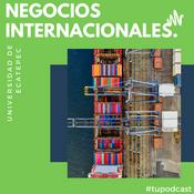 Podcast NEGOCIOS INTERNACIONALES.