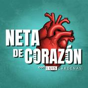 Podcast Neta de Corazón con Luis Cárdenas
