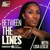 Podcast Between the Lines with Lisa Leslie