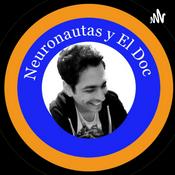 Podcast NEURONAUTAS Y EL DOC