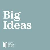 Podcast New Books in Big Ideas