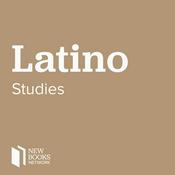 Podcast New Books in Latino Studies