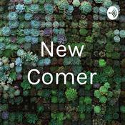 Podcast New Comer