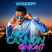 Podcast Nick Cannon @ Night