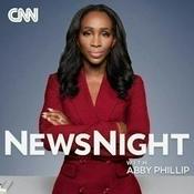 Podcast CNN NewsNight with Abby Phillip