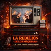 Podcast La Rebelión de los Máquinas