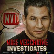 Podcast Mike Vecchione Investigates