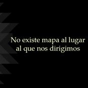 Podcast No existe mapa al lugar al que nos dirigimos