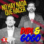 Podcast No hay nada que hacer. Didi & Gogo.