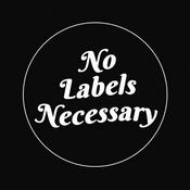 Podcast No Labels Necessary