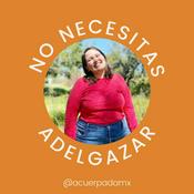 Podcast No necesitas adelgazar