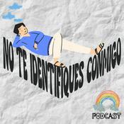 Podcast No Te Identifiques Conmigo