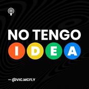 Podcast No tengo idea