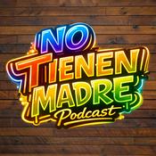 Podcast No Tienen Madre Podcast