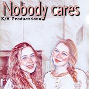 Podcast Nobody cares