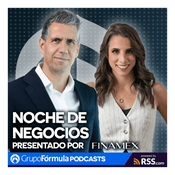 Podcast Noche de Negocios presentado por Finamex