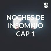 Podcast NOCHES DE INSOMNIO CAP 1